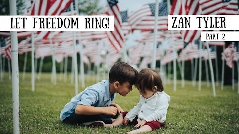 Let Freedom Ring - Zan Tyler, Part 2