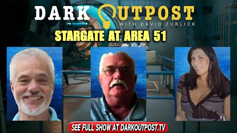 Dark Outpost 11-22-2021 Stargate At Area 51