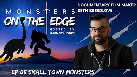 Small Town Monsters with guest Seth Breedlove | Monsters on the Edge #5