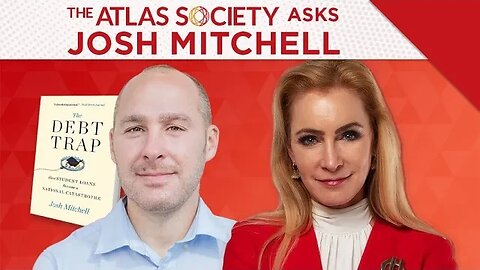 The Student Debt Trap: The Atlas Society Asks Josh Mitchell