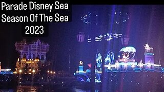 PARADE DISNEY SEA 2023 SEASON OF THE SEA !!!!