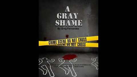 The Gray Shame: Part 3 (The Gray Stage Podcast #34)