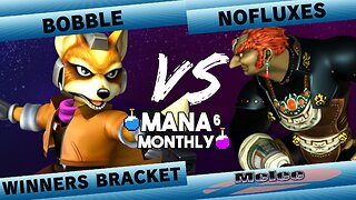 Mana Monthly 6 - Bobble (Fox) vs NoFluxes (Ganondorf) Smash Melee Tournament