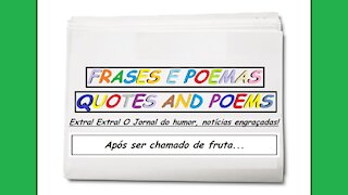 Notícias engraçadas: Após ser chamado de fruta... [Frases e Poemas]