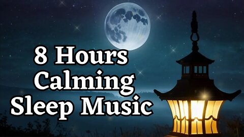 I'M READY TO SLEEP AND WAKE UP AWARE 8 HOURS Calming Sleep Meditation Music Before Bedtime