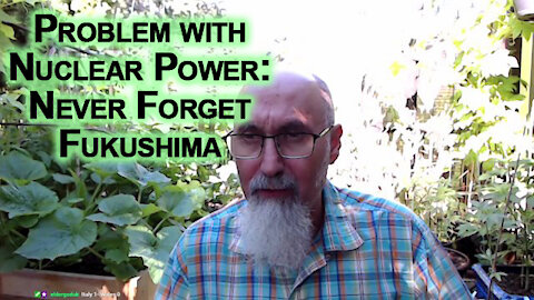 Problem with Nuclear Power: Never Forget the Fukushima Daiichi Nuclear Disaster