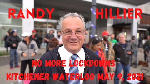 Randy Hillier speaks at the No More Lockdowns Kitchener Waterloo assembly May 9, 2021