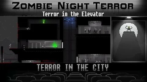 Zombie Night Terror: Terror in the City #8 - Terror in the Elevator (with commentary) PC