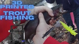 Trout Fishing with 3D Printed Soft Plastics