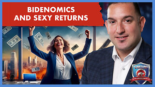 SCRIPTURES AND WALLSTREET - BIDENOMICS AND SEXY RETURNS