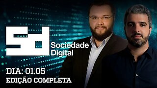 BIG TECHS CONTRA O PL DAS FAKE NEWS | SOCIEDADE DIGITAL - 01/05/2023