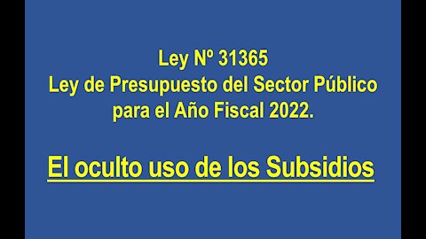 Perú: Presupuesto 2022 y el escándalo de los subsidios.