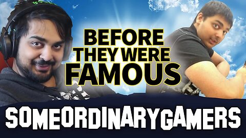 SomeOrdinaryGamers | Before They Were Famous | & Response To His Video On Me