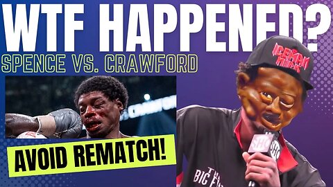 Errol Spence Beat Down Triggers Mass Fan Mental Collapses! AVOID Rematch! What's Next For Crawford?