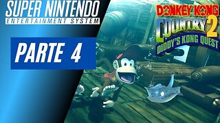 DONKEY KONG COUNTRY 2 - PARTE 4 (SNES)