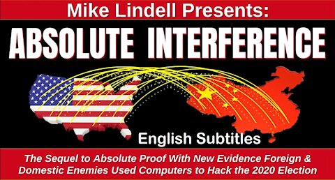 Absolute Interference - Mike Lindell - English Subtitles