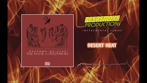 DEEPSMOKE - DESERT HEAT