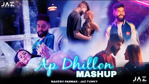AP Dhillon Mashup 2023 | Naresh Parmar | Best Of AP Dhillon Songs 2023 | Jaz Funky #2023 #remix