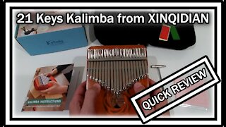 Kalimba 21 Keys (Thumb Piano Brand XINQIDIAN) QUICK REVIEW