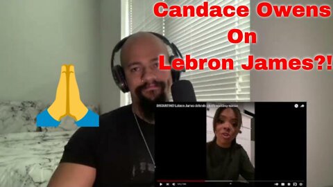 Candace Owens: Lebron James defends a knife-wielding maniac Reaction!