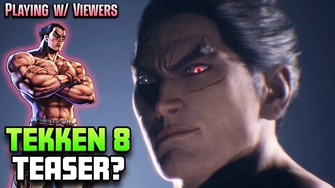 🔴 LIVE TEKKEN 7 Online Matches. NEW Battle Update Aug 17th & TEKKEN 8 Teaser Trailer?