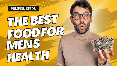 Why Men Should Eat Pumpkin Seeds More Often
