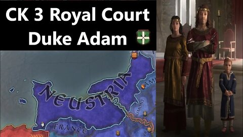 CK3 Royal Court Ironman Campaign 04 - Duke Adam of Nuestria