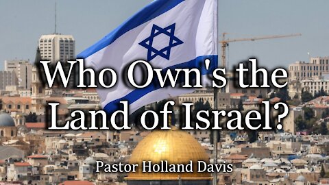 Who Own’s the Land of Israel?