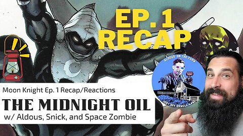 Moon Knight Ep 1 Recap/Reactions