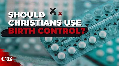 Are Christians Allowed to Use Birth Control?