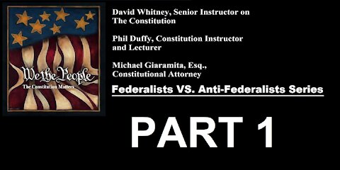 We The People | Federalists VS Anti-Federalists | #1