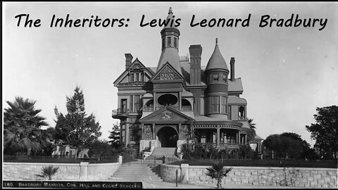 Lewis Leonard Bradbury - The Inheritors