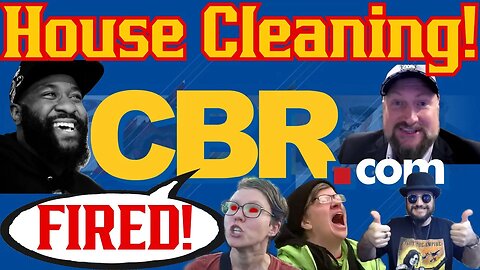 How CBR FAILED And Why A House Cleaning Is Happening