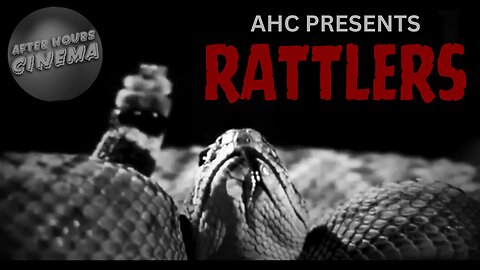 AHC Presents: Rattlers (2024)