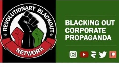 Twitter, other Social Media & MSM Dismiss the Left, too? The Revolutionary Blackout Network Discuses