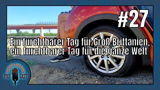 Scheisse Schiessen Podcast #27 - Ein furchtbarer Tag für Groß Britannien, ein furchtbarer Tag ...