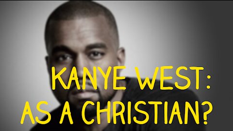 Kanye West: As a Christian?