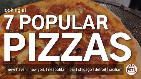 7 Popular Types of Pizza | Which is Your Favorite?