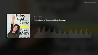 Episode #221 - Precedence of Emotional Intelligence.