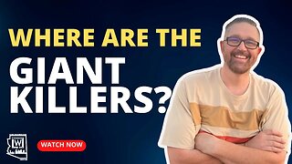 Where Are The Giant Killers?