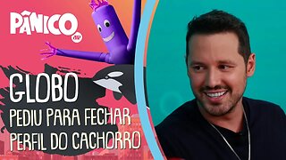 Globo pediu para Dony de Nuccio FECHAR perfil do CACHORRO dele no Insta