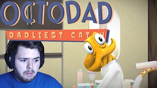 I'm The Number 1 Dad | Octodad: Deadliest Catch Gameplay #1