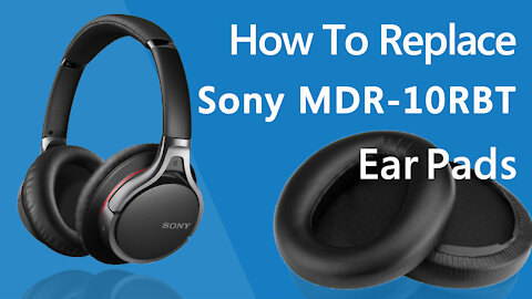 How to Replace Sony MDR-10RBT Headphones Ear Pads/Cushions | Geekria