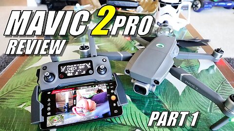 DJI Mavic 2 Pro Review - Part 1 - [Unboxing, Inspection, UPDATING Madness!]