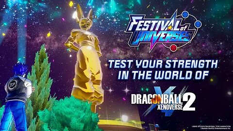 2nd Festival Of Universes is finally Here! Dragonball Xenoverse 2 Multi-Stream Rumble Studio