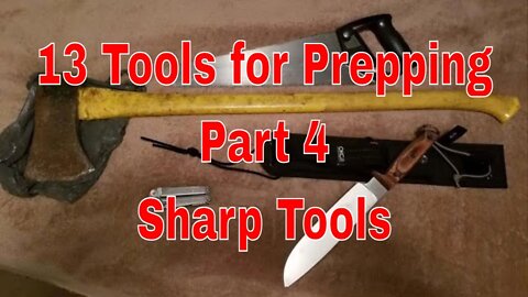 13 Tools for Prepping Part 4 (Sharp Tools)