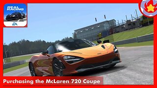 Purchasing the McLaren 720 Coupe | Real Racing 3