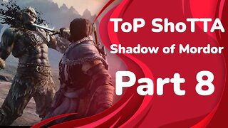 Middle-earth: Shadow of War Play Through Part 8 Ps5