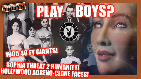 DARK ENTITIES IN THE WEB! CLONE BREAKDOWNS IN HOLLYWOOD! PLAYBOY INVERSIONS! GIANTS!