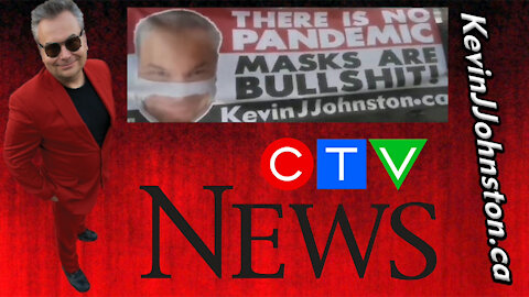 Kevin J Johnston At CTV Head Office - There is NO PANDEMIC Banner